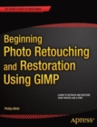 Beginning Photo Retouching and Restoration Using GIMP - Book