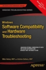 Windows Software Compatibility and Hardware Troubleshooting - Book