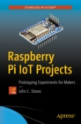 Raspberry Pi IoT Projects : Prototyping Experiments for Makers - eBook