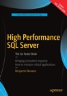 High Performance SQL Server : The Go Faster Book - Book