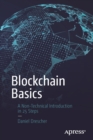 Blockchain Basics : A Non-Technical Introduction in 25 Steps - Book