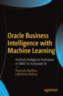 Oracle Business Intelligence with Machine Learning : Artificial Intelligence Techniques in OBIEE for Actionable BI - Book