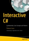 Interactive C# : Fundamentals, Core Concepts and Patterns - Book