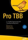 Pro TBB : C++ Parallel Programming with Threading Building Blocks - Book