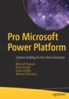 Pro Microsoft Power Platform : Solution Building for the Citizen Developer - Book