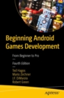 Beginning Android Games Development : From Beginner to Pro - Book