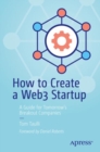 How to Create a Web3 Startup : A Guide for Tomorrow’s Breakout Companies - Book