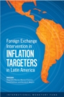 Foreign exchange intervention in inflation targeters in Latin America - Book