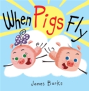 When Pigs Fly - Book