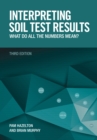 Interpreting Soil Test Results : What Do All the Numbers Mean? - Book