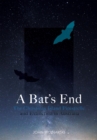 A Bat’s End : The Christmas Island Pipistrelle and Extinction in Australia - Book