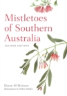 Mistletoes of Southern Australia - Book