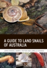A Guide to Land Snails of Australia - Book