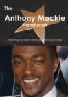 The Anthony MacKie Handbook - Everything You Need to Know about Anthony MacKie - Book