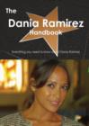 The Dania Ramirez Handbook - Everything You Need to Know about Dania Ramirez - Book
