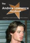 The Andrew Lawrence (Actor) Handbook - Everything You Need to Know about Andrew Lawrence (Actor) - Book