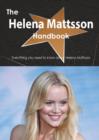 The Helena Mattsson Handbook - Everything You Need to Know about Helena Mattsson - Book