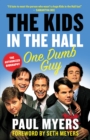 The Kids in the Hall : One Dumb Guy - Book