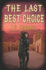The Last Best Choice - Book