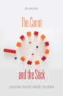 The Carrot and the Stick : Leveraging Strategic Control for Growth - Book
