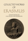 Collected Works of Erasmus : Annotations on Galatians and Ephesians, Volume 58 - eBook