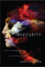 Insecurity : Perils and Products of Theatres of the Real - eBook