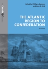The Atlantic Region to Confederation : A History - eBook