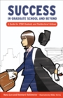 Success in Graduate School and Beyond : A Guide for STEM Students and Postdoctoral Fellows - Book