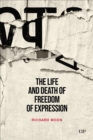 The Life and Death of Freedom of Expression - Book