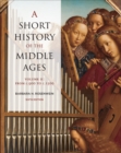 A Short History of the Middle Ages, Volume II : From c.900 to c.1500, Sixth Edition - eBook