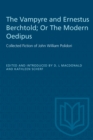 The Vampyre and Ernestus Berchtold; Or The Modern Oedipus - eBook