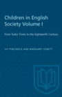 Children in English Society Volume I : From Tudor Times to the Eighteenth Century - eBook