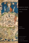 Medieval Travel and Travelers : A Reader - Book