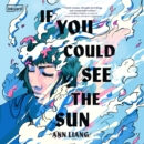 If You Could See the Sun - eAudiobook