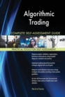Algorithmic Trading Complete Self-Assessment Guide - Book