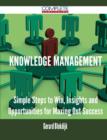 Knowledge Management - Simple Steps to Win, Insights and Opportunities for Maxing Out Success - Book