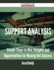 Support Analysis - Simple Steps to Win, Insights and Opportunities for Maxing Out Success - Book