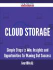 Cloud Storage - Simple Steps to Win, Insights and Opportunities for Maxing Out Success - Book