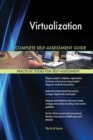 Virtualization Complete Self-Assessment Guide - Book