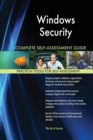 Windows Security Complete Self-Assessment Guide - Book