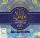 The Silk Roads : A New History of the World - Book