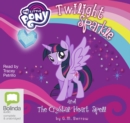 Twilight Sparkle and the Crystal Heart Spell - Book