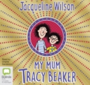 My Mum, Tracy Beaker - Book