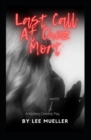Last Call At Chez Mort : A Murder Mystery Comedy Play - Book