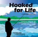 Hooked for Life : A Fisherman's Story - Book