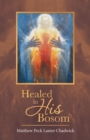 Healed in His Bosom - eBook