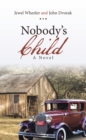 Nobody's Child : A Novel - eBook