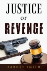 Justice or Revenge - Book