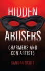 Hidden Abusers : Charmers & Con Artists - Book