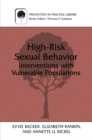 High-Risk Sexual Behavior : Interventions with Vulnerable Populations - eBook